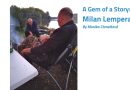 A Gem of a Story: Milan Lempera